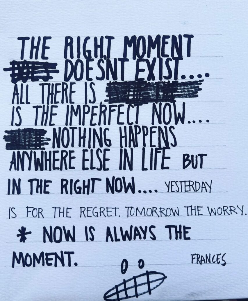 Now is Always The Moment