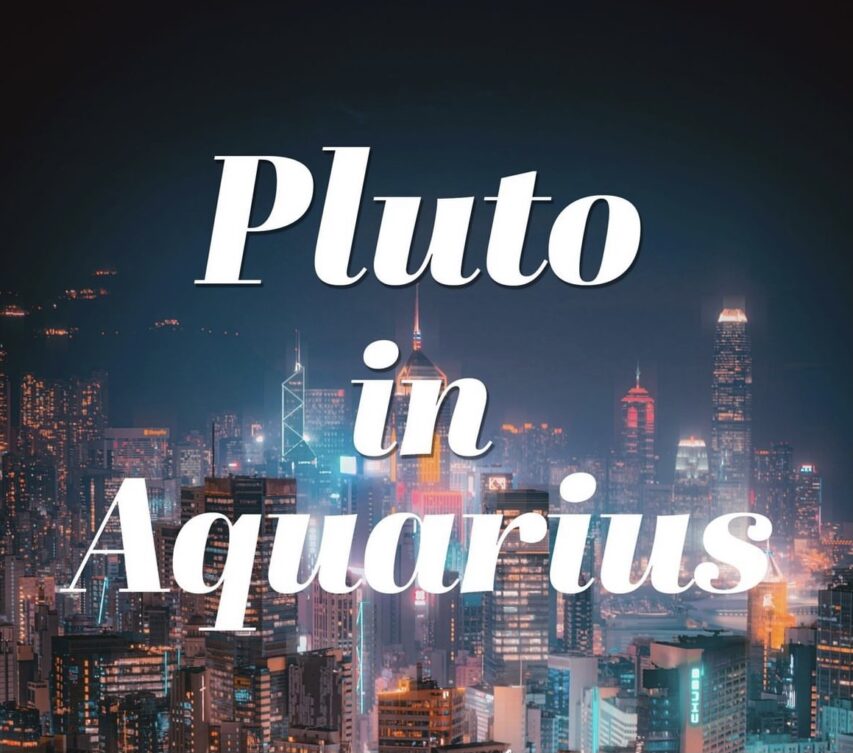 Celebrating the entry of Pluto in Aquarius for a good 18 years non stop